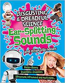 Ear-Splitting Sounds and Other Vile No