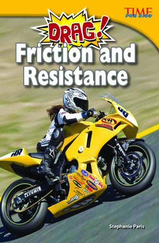 Drag! Friction and Resistance