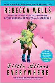Little Altars Everywhere: A Novel (The