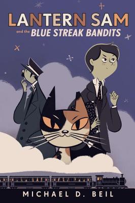 Lantern Sam and the Blue Streak Bandit