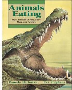 Animals Eating: How Animals Chomp, Che