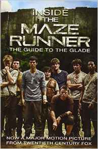 Inside the Maze Runner: The Guide to t