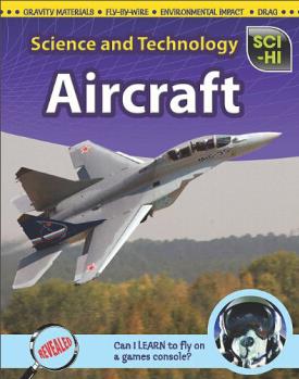 Aircraft (Sci-Hi: Science and Technolo