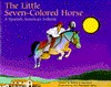 Little Seven Colored Horse