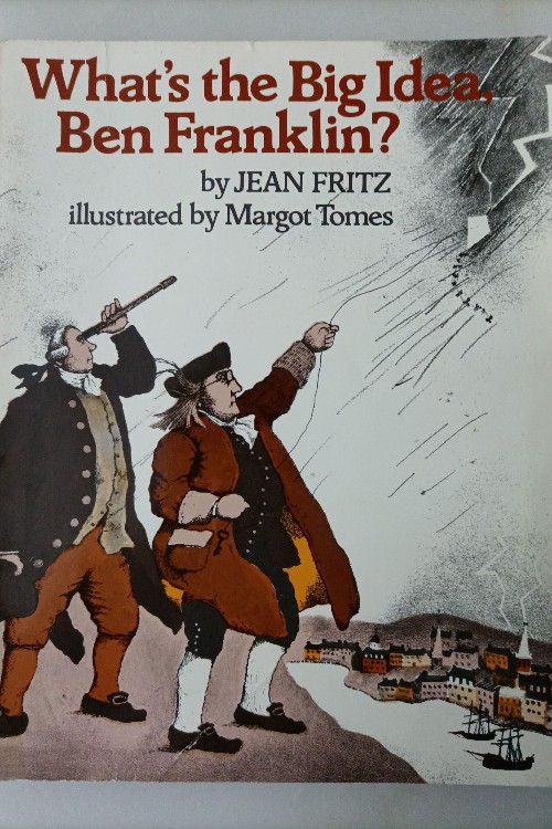 what's the big ideq,ben franklin?