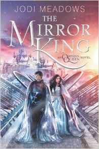 The Mirror King (Orphan Queen)