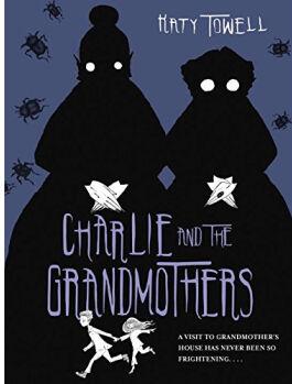 Charlie and the Grandmothers  [8-12 su