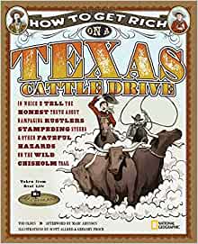 How to Get Rich on a Texas Cattle Driv