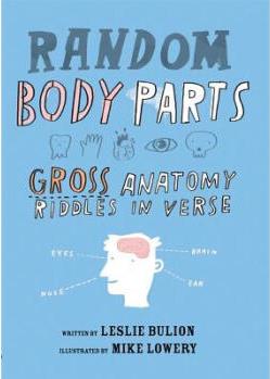 Random Body Parts: Gross Anatomy Riddl