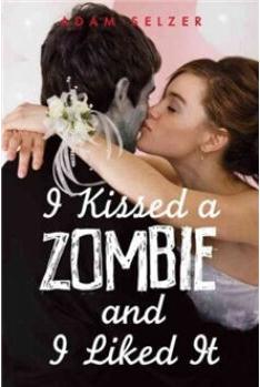 I Kissed a Zombie, and I Liked It