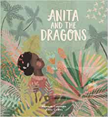 Anita and the Dragons (Lantana Global 