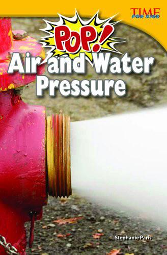 Pop! Air and Water Pressure