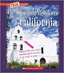 The Spanish Missions of California (A 