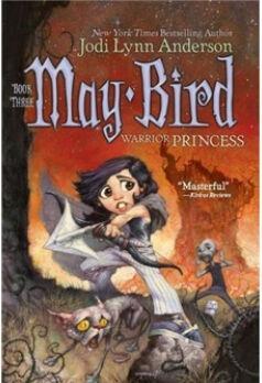 May Bird Warrior Princess (Book Three)