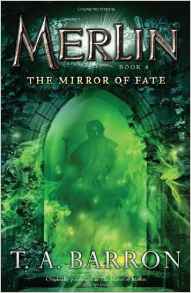 The Mirror of Fate: Book 4 (Merlin)