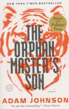 The Orphan Master's Son: A Novel  [NA-