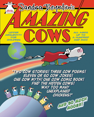 Amazing Cows: Udder Absurdity for Chil