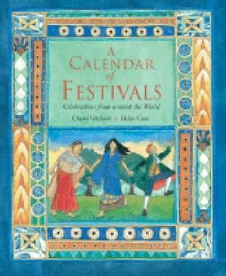 A Calendar of Festivals Celebrations f