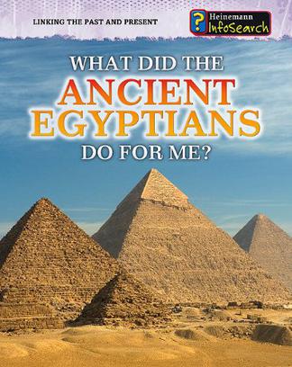 What Did the Ancient Egyptians Do for 