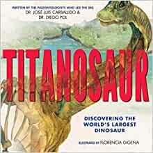 Titanosaur: Discovering the World's La