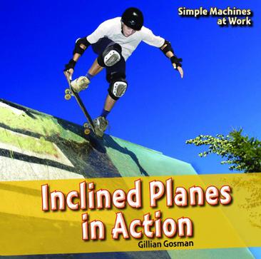 Inclined Planes in Action