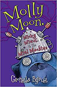 Molly Moon, Micky Minus, & the Mind Ma