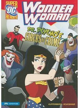 Wonder Woman: Dr. Psycho's Circus of C