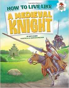 How to Live Like a Medieval Knight