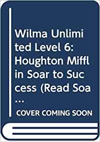 Houghton Mifflin Soar to Success: Wilm