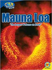 Mauna Loa: The Largest Volcano on Eart