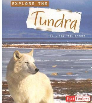 Explore the Tundra (Explore the Biomes