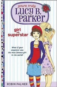 Yours Truly Lucy B. Parker: Girl vs. S