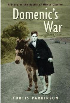 Domenic's War A Story of the Battle of
