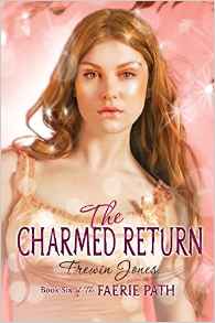 Faerie Path #6: The Charmed Return