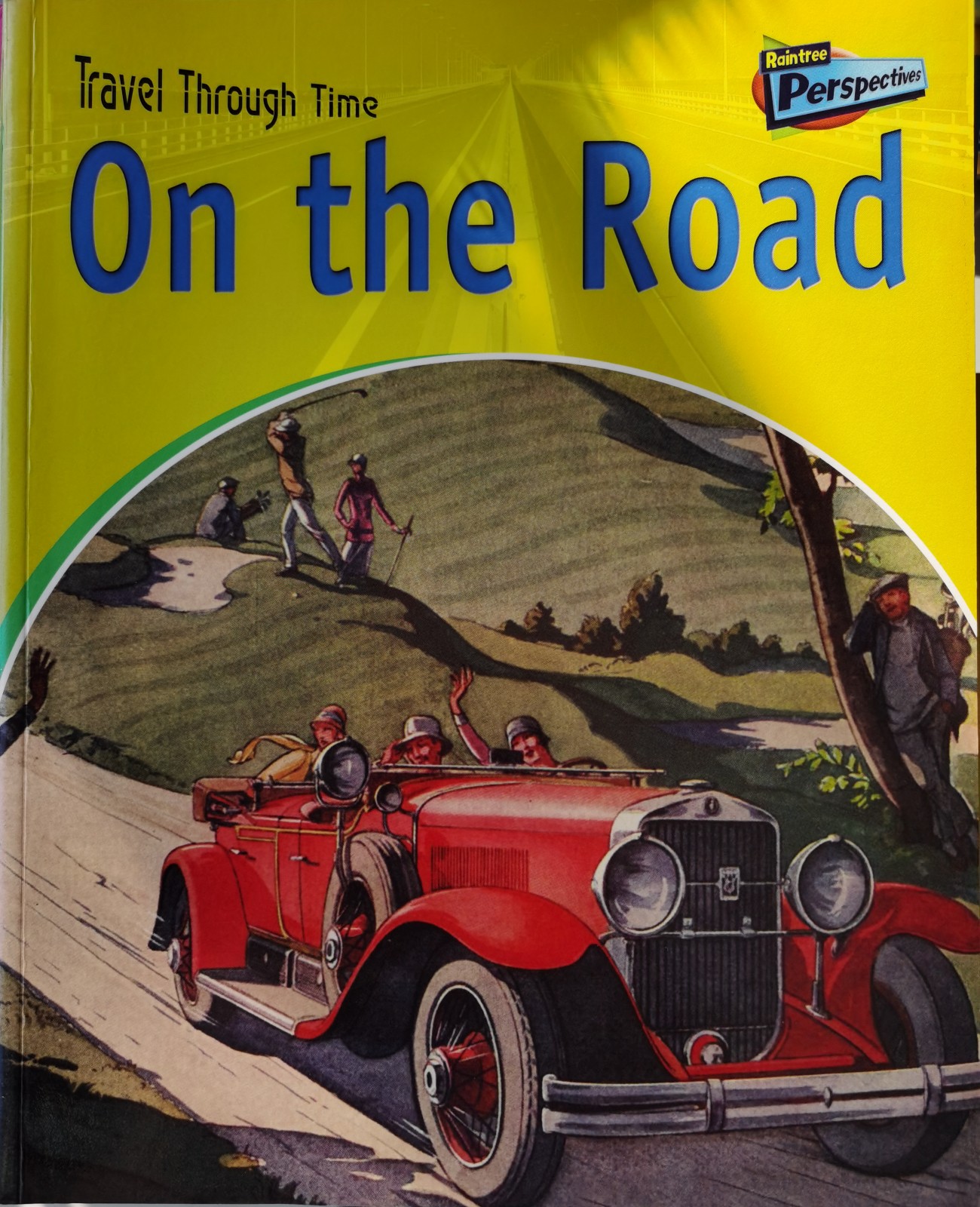 On the Road: Road Travel Past and Pres