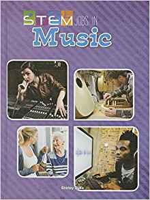 STEM Jobs in Music (STEM Jobs You'll L