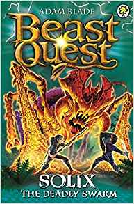 Beast Quest: 89: Solix the Deadly Swar