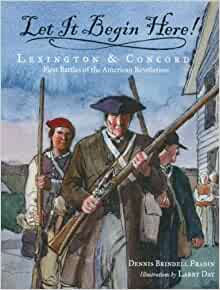 Let It Begin Here!: Lexington & Concor