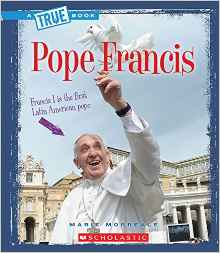 Pope Francis (True Bookbiographies)