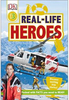 DK Readers L3: Real-Life Heroes  [7-9s