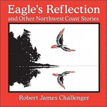 Eagle's Reflection and Other Northwest
