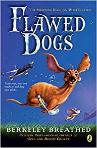 Flawed Dogs: the Novel: The Shocking R