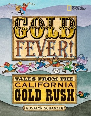 Gold Fever!: Tales from the California