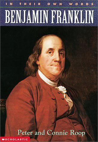 Benjamin Franklin In Their Own Words