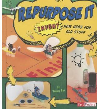Repurpose It: Invent New Uses for Old 