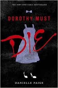 Dorothy Must Die