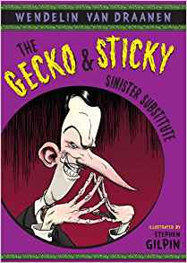 The Gecko and Sticky: Sinister Substit