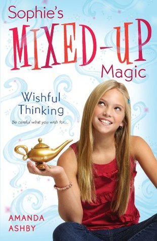 Sophie's Mixed-Up Magic: Wishful Think