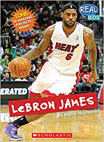 Lebron James (Real Bios)