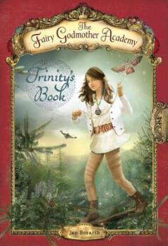 The Fairy Godmother Academy #6: Trinit